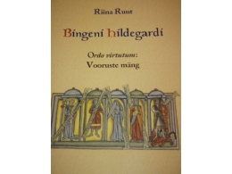 Bingeni Hildegardi Ordo Vitutum - Vooruste mäng - Riina Ruut - SOODUSPAKKUMINE